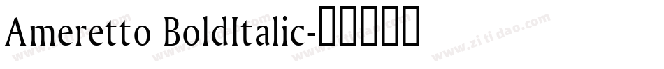 Ameretto BoldItalic字体转换